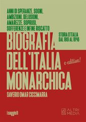 Biografia dell Italia monarchica