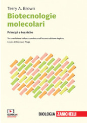 Biotecnologie molecolari. Principi e tecniche. Con e-book
