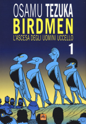 Birdmen. L'ascesa degli uomini uccello. 1.