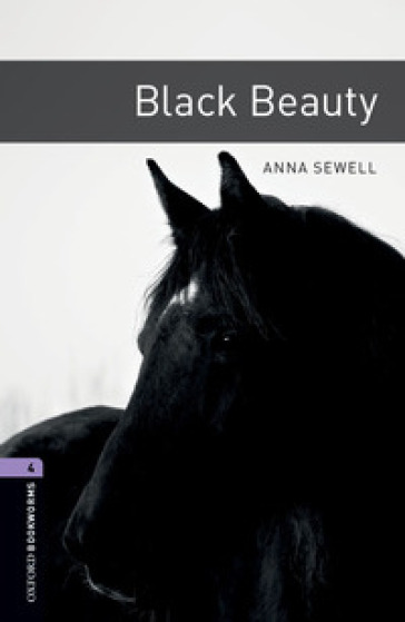 Black beauty. Oxford bookworms library. Livello 4. Con CD Audio formato MP3. Con espansione online