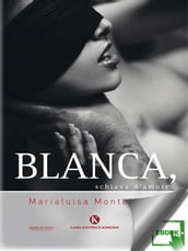 Blanca, schiava d amore