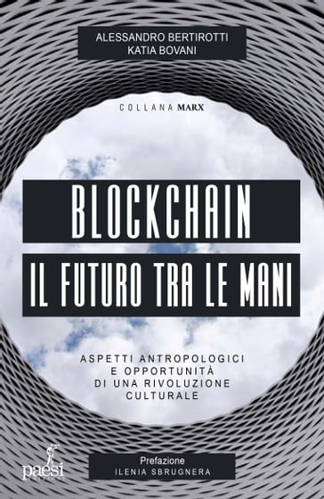 Blockchain - Il futuro tra le mani