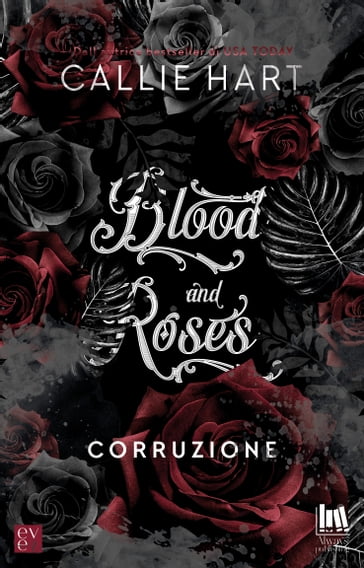 Blood and Roses. Corruzione