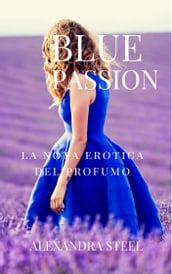 Blue Passion La nota erotica del Profumo