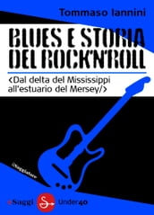 Blues e storia del rock n roll