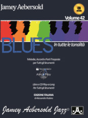 Blues in tutte le tonalità. Con CD Audio