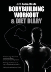 Bodybuilding workout & diet diary