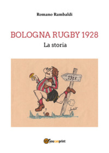 Bologna Rugby 1928. La storia