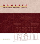 Bomarzo. Architetture fra natura e società