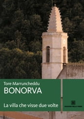 Bonorva, la villa che visse due volte