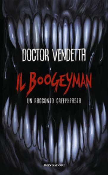 Il Boogeyman. Un racconto Creepypasta
