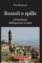 Bossoli e spille. Un inchiesta dell ispettore Corsini