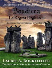 Boudicca, la regina degli Iceni