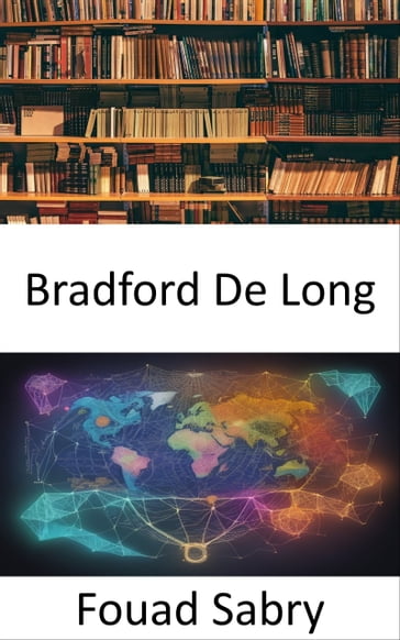 Bradford De Long