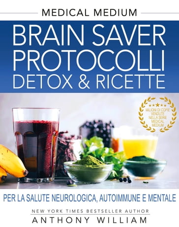 Brain Saver Protocolli. Detox & Ricette