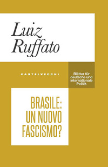 Brasile: un nuovo fascismo?