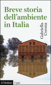 Breve storia dell ambiente in Italia
