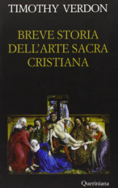 Breve storia dell arte sacra cristiana