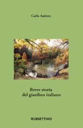 Breve storia del giardino italiano