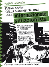 Breve storia della sezione italiana dell Internazionale Situazionista