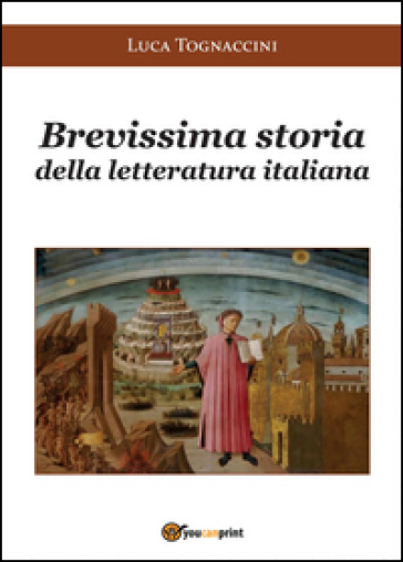 Brevissima storia della letteratura italiana