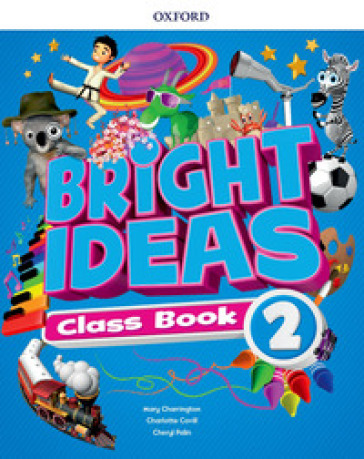 Bright ideas. Course book. Per la Scuola elementare. Con App. Con espansione online. Vol. 2
