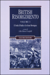 British Risorgimento. 1: L Unità d Italia e la Gran Bretagna
