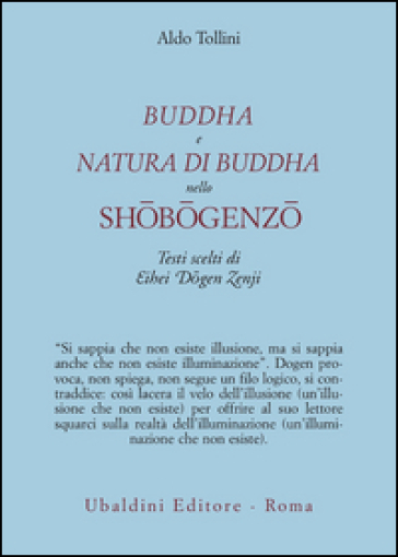 Buddha e natura di Buddha nello Shobogenzo. Testi scelti di Eihei Dogen Zenji