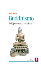 Buddhismo. Religione senza religione