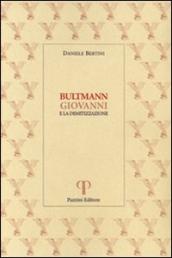 Bultmann, Giovanni e la demitizzazione