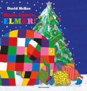 Buon Natale, Elmer! Ediz. a colori