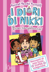 Buon compleanno! I diari di Nikki