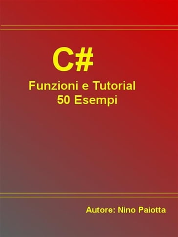 C# Funzioni e Tutorial 50 Esempi
