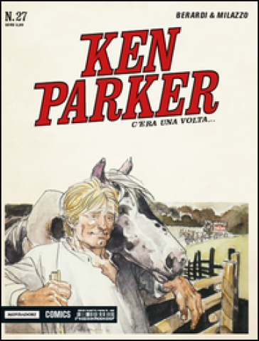 C'era una volta... Ken Parker classic. 27.