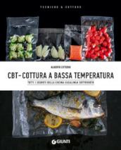 CBT. Cottura a bassa temperatura