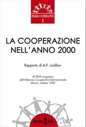 LA COOPERAZIONE NELL ANNO 2000. Rapporto di A.F. Laidlaw
