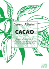 Cacao. Saggio sul contenuto di metilxantine in campioni di cacao di diversa origine geografica