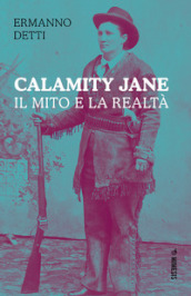 Calamity Jane: il mito e la realtà