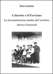 Calasetta e il fascismo. La documentazione inedita dell archivio storico comunale