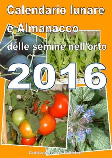 Calendario e Almanacco lunare delle semine dell'orto 2016