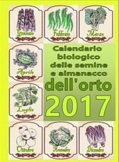 Calendario biologico e almanacco delle semine nell orto 2017