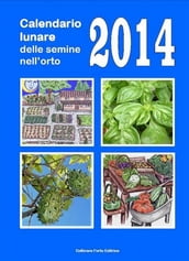 Calendario lunare delle semine nell orto 2014