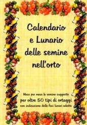 Calendario e lunario delle semine nell orto