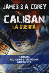 Caliban. La guerra. The Expanse. 2.
