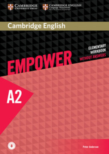 Cambridge English Empower. Level A2 Workbook without answers . Per le Scuole superiori. Con espansione online