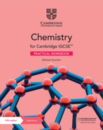 Cambridge IGCSE Chemistry. Practical Workbook. Per le Scuole superiori. Con e-book. Con espansione online
