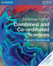 Cambridge IGCSE Combined and Co-ordinated Sciences. Physics Workbook