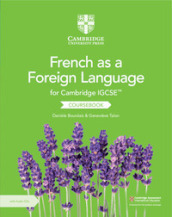 Cambridge IGCSE French as a foreign language. Per gli esami dal 2021. Coursebook. Per le Scuole superiori. Con 2 CD-Audio