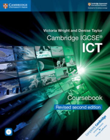 Cambridge IGCSE. ICT. Coursebook. Per le Scuole superiori. Con CD-ROM