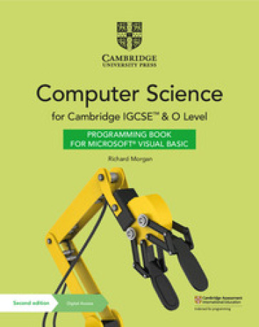 Cambridge IGCSE and O Level Computer science. Per le Scuole superiori. Con e-book. Con espansione online